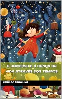 Livro O Universo e a dança da vida através dos tempos
