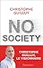 No Society: La fin de la classe moyenne occidentale (Documents, témoignages et essais d'actualité) (French Edition) by 