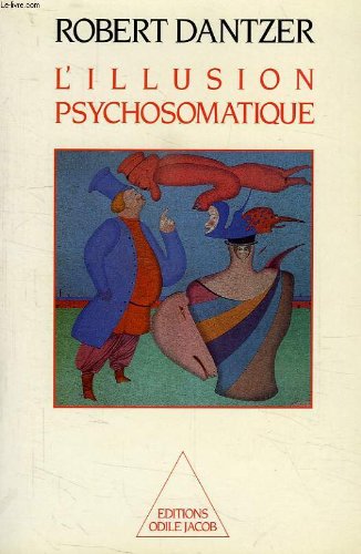 Télécharger L'illusion psychosomatique (French Edition) Télécharger L'illusion psychosomatique (French Edition)
