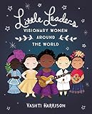 Little Leaders: Visionary Women Around the World
