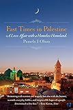 Fast Times in Palestine: A Love Affair with a Homeless Homeland