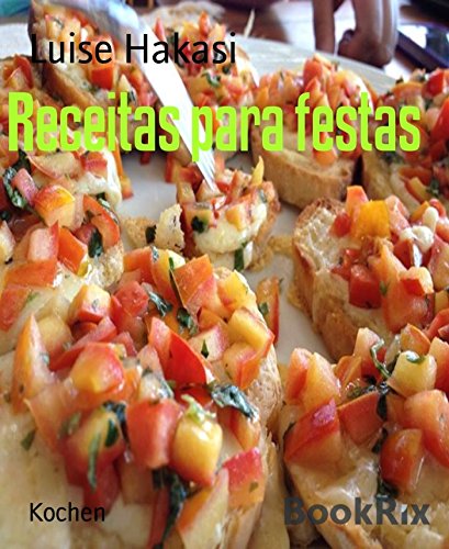 Receitas para festas (Portuguese Edition)