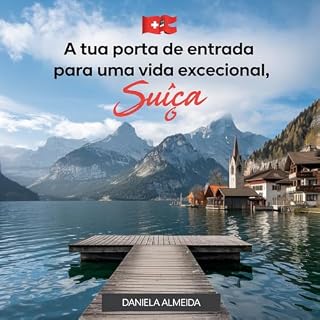 Livro A tua porta de entrada para uma vida excecional, Suíça