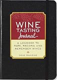 Wine Tasting Journal (Diary, Notebook) Wine Tasting Journal (Diary, Notebook)