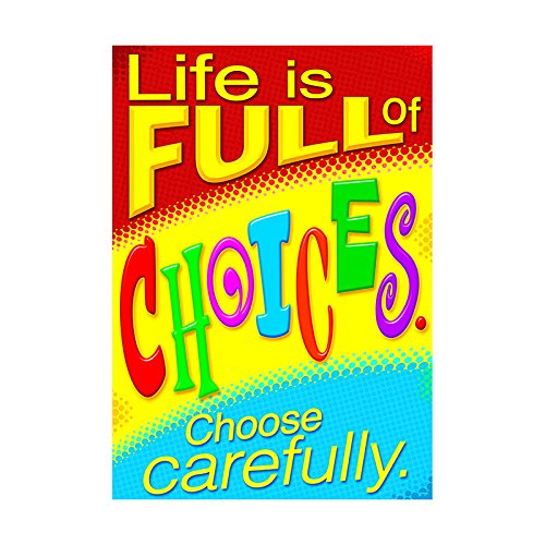 ARGUS Life Choose Carefully Poster (1 Piece), 13.38" x 19"