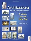 51lUmcOUy1L. SL160  Architecture and the Urban Environment: A Vision for the New Age