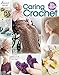 Caring Crochet by Annie's