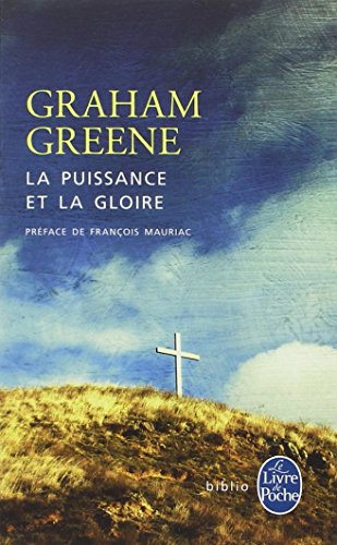 La Puissance Et La Gloire (Ldp Litterature) (French Edition) by G Greene