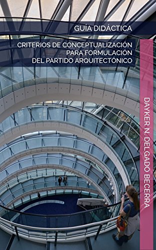 https://www.amazon.com/did%C3%A1ctica-Criterios-Conceptualizaci%C3%B3n-Formulaci%C3%B3n-Arquitect%C3%B3nico-ebook/dp/B07BBV3KQL/ref=sr_1_1?s=books&ie=UTF8&qid=1520730022&sr=1-1&keywords=criterios+de+conceptualizaci%C3%B3n