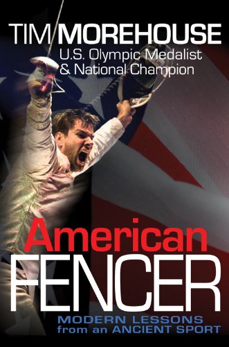 American Fencer - Modern Lessons from an Ancient Sport