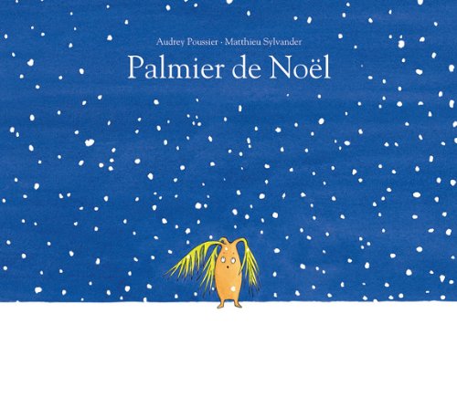 Palmier de Noël by Audrey Poussier, Matthieu Sylvander