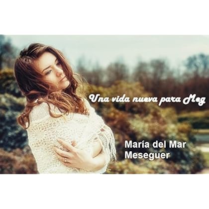 Una vida nueva para Meg Una vida nueva para Meg