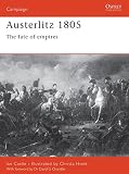 Austerlitz 1805: The fate of empires (Campaign) by Ian Castle, Christa Hook