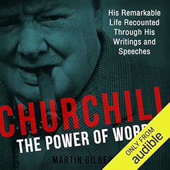 The Power of Words - Winston Churchill, Martin Gilbert (ed.)