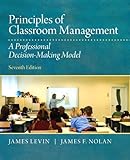 Principles of Classroom Management: A Professional Decision-Making Model