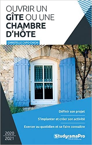 Amazon Fr Ouvrir Un Gite Ou Une Chambre D Hote Capo Chichi Christelle Livres
