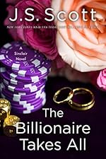 The Billionaire Takes All (The Sinclairs Book 5)