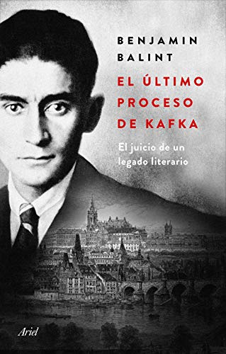 El último proceso de Kafka: El juicio de un legado literario (Spanish Edition)