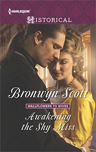 Awakening the Shy Miss (Wallflowers to Wives)