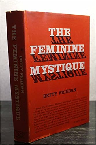 The Feminine Mystique 1963 Friedan Betty Amazon Com Books