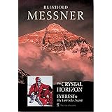 The Crystal Horizon: Everest-The First Solo Ascent