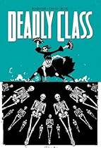 Deadly Class Volume 6 Deadly Class Volume 6