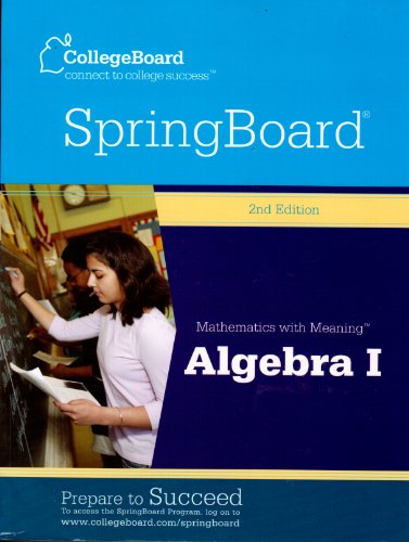 College Board Spring Board Math with Meaning Algebra 1