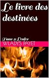 Image de Le livre des destinées (L'enfer t. 2) (French Edition)