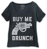 Buy Me Brunch Women's Buy Me Brunch T-Shirt