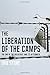 The Liberation of the Camps: The End of the Holocaust and Its Aftermath