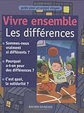 Vivre ensemble. Les différences by Laura Jaffé, Laure Saint-Marc
