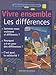 Vivre ensemble. Les différences by Laura Jaffé, Laure Saint-Marc