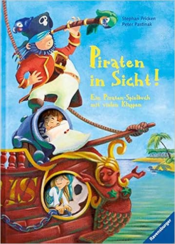 Piraten In Sicht Ein Piraten Spielbuch Mit Vielen Klappen Amazon De Pastinak Peter Pricken Stephan Bucher