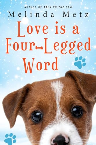 Love Is a Four-Legged Word: A heartwarming story of small-town life and love (English Edition)