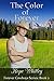 The Color of Forever: Book Two: Forever Cowboys Series