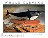 Whale Carving (Schiffer Book for Carvers) by