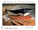 Whale Carving (Schiffer Book for Carvers) by