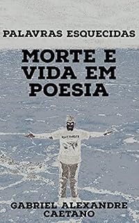 Livro Palavras Esquecidas: Morte e Vida em Poesia