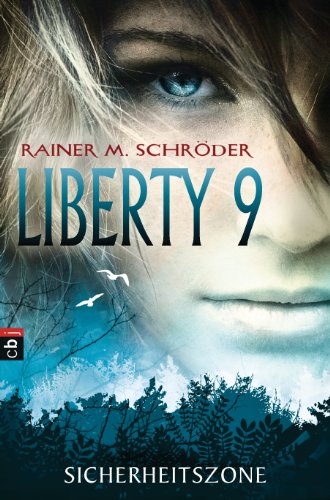 Liberty 9 - Sicherheitszone (Die Liberty 9-Serie 1) (German Edition)