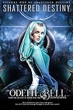Free eBook - Shattered Destiny Episode One