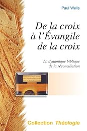 De la croix à l'Évangile de la croix