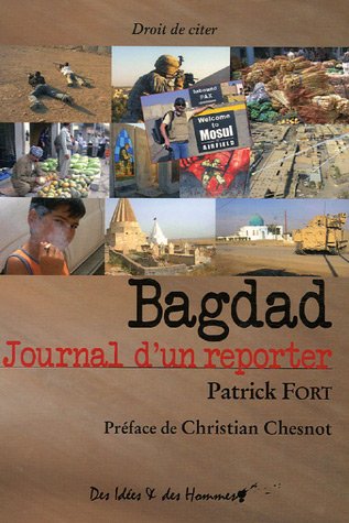 Bagdad, journal d'un reporter