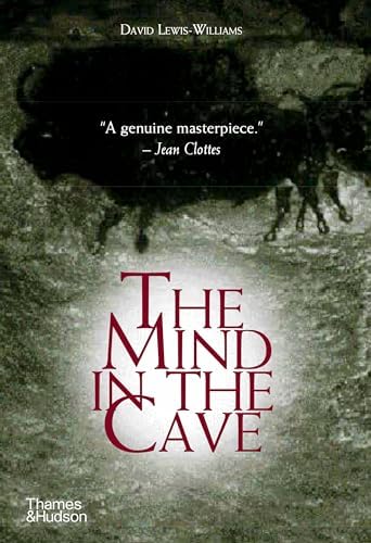 The Mind in the Cave: Consciousness and the Origins of Art: Lewis