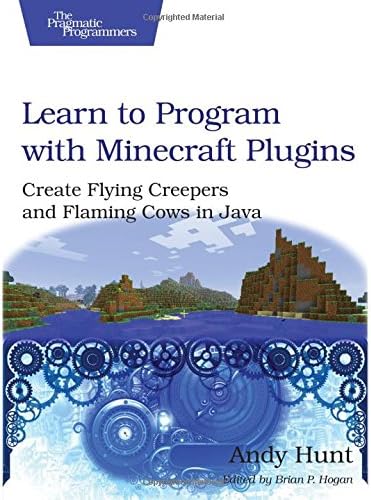 Learn to Program with Minecraft Plugins: Create Flaming Cows in Java Using CanaryMod