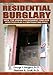 Residential Burglary: How the Urban Environment and Our Lifestyles Play a Contributing Role