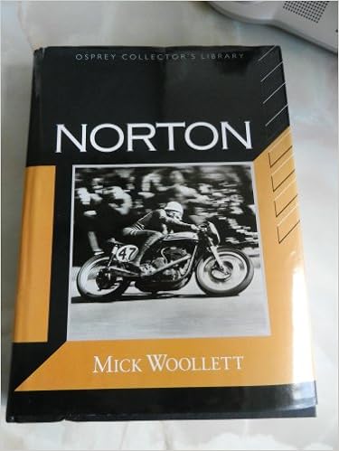 Norton (Osprey Collector's Library), by Mick Woollett Norton (Osprey Collector's Library), by Mick Woollett