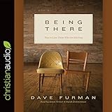 Being There: How to Love Those Who Are Hurting