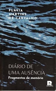 Livro Diário de uma ausência: Fragmentos de memória