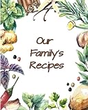 Our Family's Recipes: Blank Cooking Journal, 8x10-inch, 100 Recipe Pages by The Cookbook Publisher