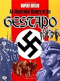 Front cover for the book An Illustrated History of the Gestapo by Rupert Butler